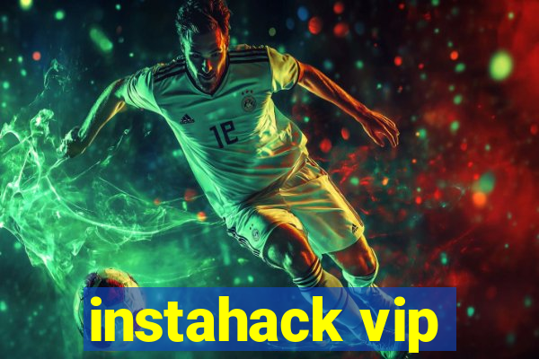 instahack vip